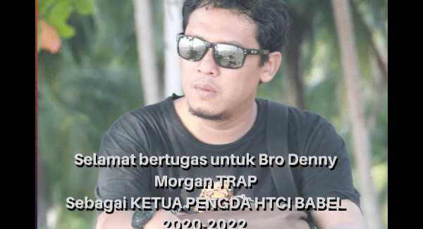 Denny Morgan TRAP terpilih sebagai Ketua Pengda HTCI Babel Pertama